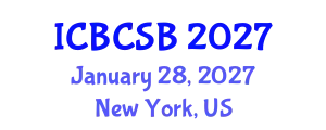 International Conference on Bioinformatics and Computational Systems Biology (ICBCSB) January 28, 2027 - New York, United States
