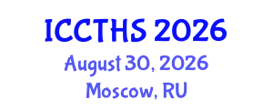 International Conference on Counter Terrorism and Human Security (ICCTHS) August 30, 2026 - Moscow, Russia