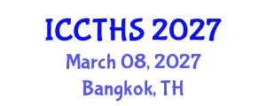 International Conference on Counter Terrorism and Human Security (ICCTHS) March 08, 2027 - Bangkok, Thailand