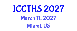 International Conference on Counter Terrorism and Human Security (ICCTHS) March 11, 2027 - Miami, United States