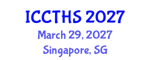International Conference on Counter Terrorism and Human Security (ICCTHS) March 29, 2027 - Singapore, Singapore