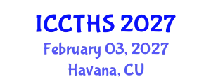 International Conference on Counter Terrorism and Human Security (ICCTHS) February 03, 2027 - Havana, Cuba