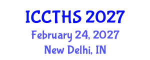 International Conference on Counter Terrorism and Human Security (ICCTHS) February 24, 2027 - New Delhi, India