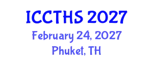 International Conference on Counter Terrorism and Human Security (ICCTHS) February 24, 2027 - Phuket, Thailand