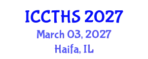 International Conference on Counter Terrorism and Human Security (ICCTHS) March 03, 2027 - Haifa, Israel