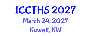 International Conference on Counter Terrorism and Human Security (ICCTHS) March 24, 2027 - Kuwait, Kuwait