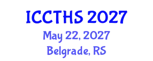 International Conference on Counter Terrorism and Human Security (ICCTHS) May 22, 2027 - Belgrade, Serbia