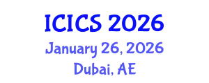 International Conference on Information and Computer Sciences (ICICS) January 26, 2026 - Dubai, United Arab Emirates