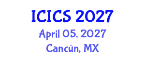 International Conference on Information and Computer Sciences (ICICS) April 05, 2027 - Cancún, Mexico