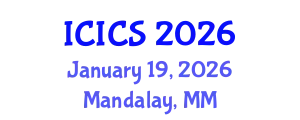 International Conference on Information and Computer Sciences (ICICS) January 19, 2026 - Mandalay, Myanmar