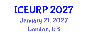 International Conference on Environmental, Urban and Regional Planning (ICEURP) January 21, 2027 - London, United Kingdom