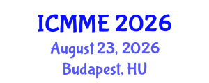 International Conference on Metallurgical and Materials Engineering (ICMME) August 23, 2026 - Budapest, Hungary