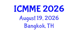 International Conference on Metallurgical and Materials Engineering (ICMME) August 19, 2026 - Bangkok, Thailand