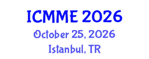 International Conference on Metallurgical and Materials Engineering (ICMME) October 25, 2026 - Istanbul, Turkey