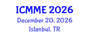 International Conference on Metallurgical and Materials Engineering (ICMME) December 20, 2026 - Istanbul, Turkey