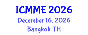 International Conference on Metallurgical and Materials Engineering (ICMME) December 16, 2026 - Bangkok, Thailand