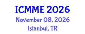 International Conference on Metallurgical and Materials Engineering (ICMME) November 08, 2026 - Istanbul, Turkey