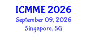 International Conference on Metallurgical and Materials Engineering (ICMME) September 09, 2026 - Singapore, Singapore