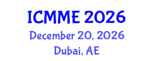 International Conference on Metallurgical and Materials Engineering (ICMME) December 20, 2026 - Dubai, United Arab Emirates