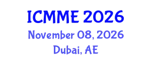 International Conference on Metallurgical and Materials Engineering (ICMME) November 08, 2026 - Dubai, United Arab Emirates