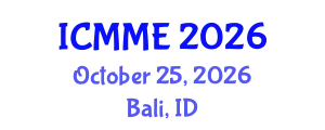 International Conference on Metallurgical and Materials Engineering (ICMME) October 25, 2026 - Bali, Indonesia