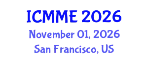 International Conference on Metallurgical and Materials Engineering (ICMME) November 01, 2026 - San Francisco, United States