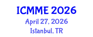 International Conference on Metallurgical and Materials Engineering (ICMME) April 27, 2026 - Istanbul, Turkey