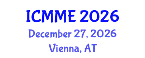 International Conference on Metallurgical and Materials Engineering (ICMME) December 27, 2026 - Vienna, Austria
