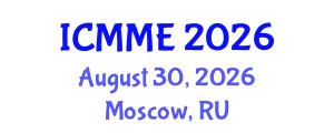 International Conference on Metallurgical and Materials Engineering (ICMME) August 30, 2026 - Moscow, Russia