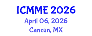 International Conference on Metallurgical and Materials Engineering (ICMME) April 06, 2026 - Cancún, Mexico