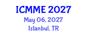 International Conference on Metallurgical and Materials Engineering (ICMME) May 06, 2027 - Istanbul, Turkey