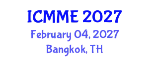 International Conference on Metallurgical and Materials Engineering (ICMME) February 04, 2027 - Bangkok, Thailand