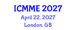 International Conference on Metallurgical and Materials Engineering (ICMME) April 22, 2027 - London, United Kingdom
