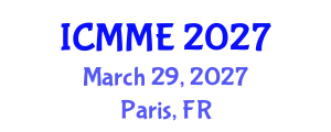 International Conference on Metallurgical and Materials Engineering (ICMME) March 29, 2027 - Paris, France