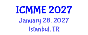 International Conference on Metallurgical and Materials Engineering (ICMME) January 28, 2027 - Istanbul, Turkey
