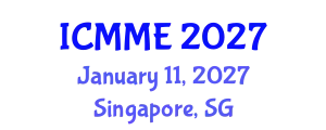 International Conference on Metallurgical and Materials Engineering (ICMME) January 11, 2027 - Singapore, Singapore