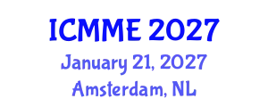 International Conference on Metallurgical and Materials Engineering (ICMME) January 21, 2027 - Amsterdam, Netherlands