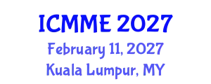 International Conference on Metallurgical and Materials Engineering (ICMME) February 11, 2027 - Kuala Lumpur, Malaysia