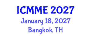 International Conference on Metallurgical and Materials Engineering (ICMME) January 18, 2027 - Bangkok, Thailand