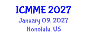 International Conference on Metallurgical and Materials Engineering (ICMME) January 09, 2027 - Honolulu, United States
