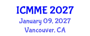 International Conference on Metallurgical and Materials Engineering (ICMME) January 09, 2027 - Vancouver, Canada