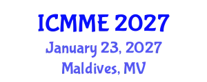 International Conference on Metallurgical and Materials Engineering (ICMME) January 23, 2027 - Maldives, Maldives