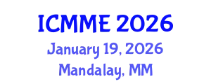 International Conference on Metallurgical and Materials Engineering (ICMME) January 19, 2026 - Mandalay, Myanmar