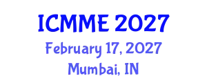 International Conference on Metallurgical and Materials Engineering (ICMME) February 17, 2027 - Mumbai, India