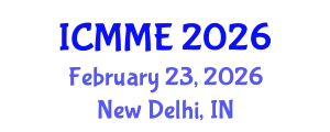 International Conference on Metallurgical and Materials Engineering (ICMME) February 23, 2026 - New Delhi, India