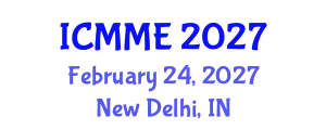 International Conference on Metallurgical and Materials Engineering (ICMME) February 24, 2027 - New Delhi, India