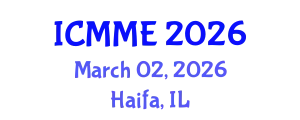 International Conference on Metallurgical and Materials Engineering (ICMME) March 02, 2026 - Haifa, Israel