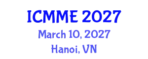 International Conference on Metallurgical and Materials Engineering (ICMME) March 10, 2027 - Hanoi, Vietnam