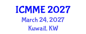 International Conference on Metallurgical and Materials Engineering (ICMME) March 24, 2027 - Kuwait, Kuwait
