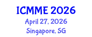 International Conference on Metallurgical and Materials Engineering (ICMME) April 27, 2026 - Singapore, Singapore